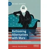 KNYGA Marcello Musto Rethinking Alternatives with Marx