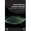 KNYGA Marco Bastos Spatializing Social Media