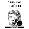 KNYGA Marcos Lima O Pequeno Estoico