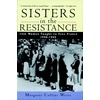 KNYGA Margaret Collins Weitz Sisters in the Resistance