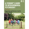 KNYGA Margaret Harris Student's Guide to Developmental Psychology