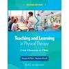 KNYGA Margaret M Plack Teaching and Learning in Physical Therapy