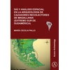 KNYGA Maria Cecilia Pallo Sig y analisis espacial en la arqueologia de cazadores recolectores de Magallania (extremo sur de Sudamerica)