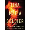 KNYGA Maria Rosa Cutrufelli Tina, Mafia Soldier