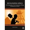 KNYGA Mariam M Kurtz Recolonizing Africa