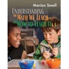 KNYGA Marian Small Understanding the Math We Teach and How to Teach It, K-8