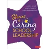 KNYGA Mark A Smylie Stories of Caring School Leadership