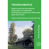 KNYGA Mark Bowden Transhumance: Papers from the International Association of Landscape Archaeology Conference, Newcastle upon Tyne, 2018