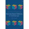 KNYGA Mark Dsouza Rationale-Based Defences in Criminal Law