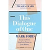 KNYGA Mark Ford This Dialogue of one: Essays on Poets from John Donne to