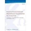 KNYGA Mark M Yarbrough Paul's Utilization of Preformed Traditions in 1 Timothy