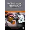 KNYGA Mark Montemayor World Music Pedagogy, Volume IV: Instrumental Music Education