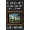 KNYGA Mark Mower Sherlock Holmes - The Baker Street Epilogue
