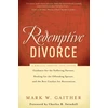 KNYGA Mark W Gaither Redemptive Divorce