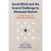 KNYGA Martell L Teasley Social Work and the Grand Challenge to Eliminate Racism