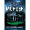 KNYGA Martha Gabour Manuel Underwriting is Murder