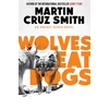 KNYGA Martin Cruz Smith Wolves Eat Dogs