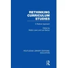 KNYGA Martin Lawn Rethinking Curriculum Studies
