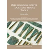 KNYGA Martin Odler Old Kingdom Copper Tools and Model Tools