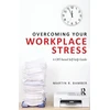KNYGA Martin R Bamber Overcoming Your Workplace Stress