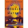 KNYGA Mary Annaise Heglar Troubled Waters