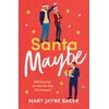 KNYGA Mary Jayne Baker Santa Maybe