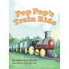 KNYGA Mary Kay Worth Pop Pop's Train Ride