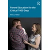 KNYGA Mary L Nolan Parent Education for the Critical 1000 Days