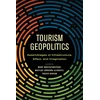 KNYGA Mary Mostafanezhad Tourism Geopolitics