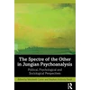 KNYGA Marybeth Carter Spectre of the Other in Jungian Psychoanalysis