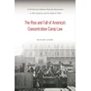 KNYGA Masumi Izumi Rise and Fall of America's Concentration Camp Law