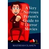 KNYGA Mathias Clasen Very Nervous Person's Guide to Horror Movies