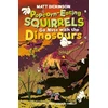 KNYGA Matt Dickinson Popcorn-Eating Squirrels Go Nuts with the Dinosaurs