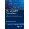 KNYGA Matthew Scarpino WebGPU Sourcebook