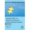 KNYGA Matthew T Brodhead Practical Ethics for Effective Treatment of Autism Spectrum Disorder