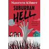 KNYGA Maureen Kilmer Suburban Hell