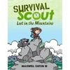 KNYGA Maxwell Iii Eaton Survival Scout: Lost in the Mountains