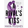 KNYGA Maya Hughes Rival's Kiss