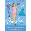 KNYGA Maya Van Wagenen Popular: Vintage Wisdom for a Modern Geek (A Memoir)