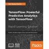 KNYGA Md Rezaul Karim TensorFlow: Powerful Predictive Analytics with TensorFlow