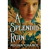 KNYGA Megan Chance Splendid Ruin