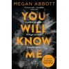 KNYGA Megan E Abbott You Will Know Me