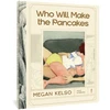KNYGA Megan Kelso Who Will Make the Pancakes