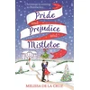 KNYGA Melissa Pride and Prejudice and Mistletoe: a feel-good rom-com to fall in love with this Christmas