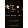 KNYGA Melissa M Matthes When Sorrow Comes