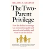 KNYGA Melissa Schettini Kearney Two-Parent Privilege