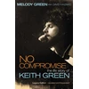 KNYGA Melody Green No Compromise