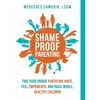 KNYGA Mercedes Samudio Shame-Proof Parenting