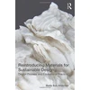 KNYGA Mette Bak Andersen Reintroducing Materials for Sustainable Design