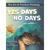 KNYGA Mia Von Scha Yes Days, No Days
